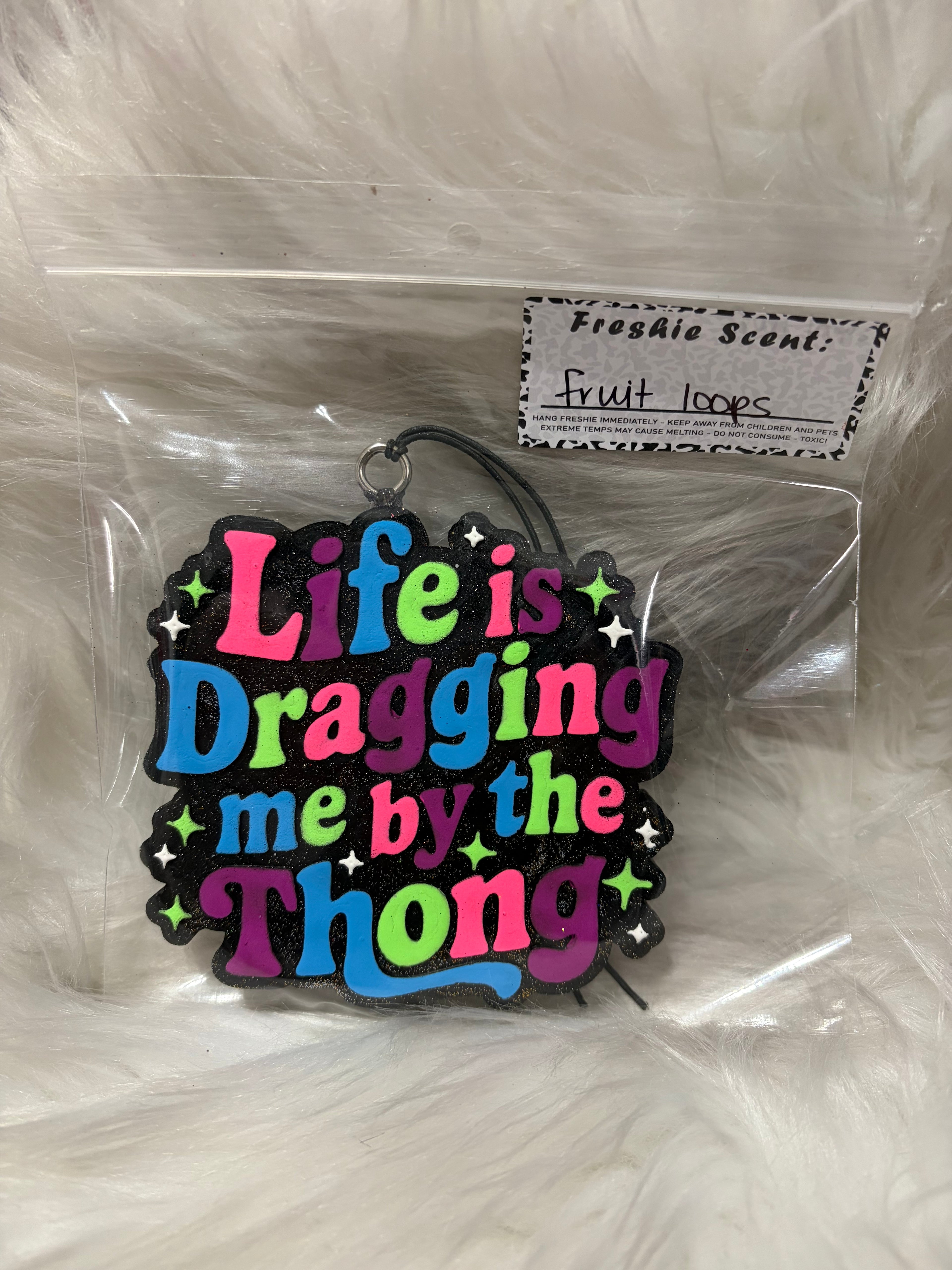 Dragging by the thong fruit loops
