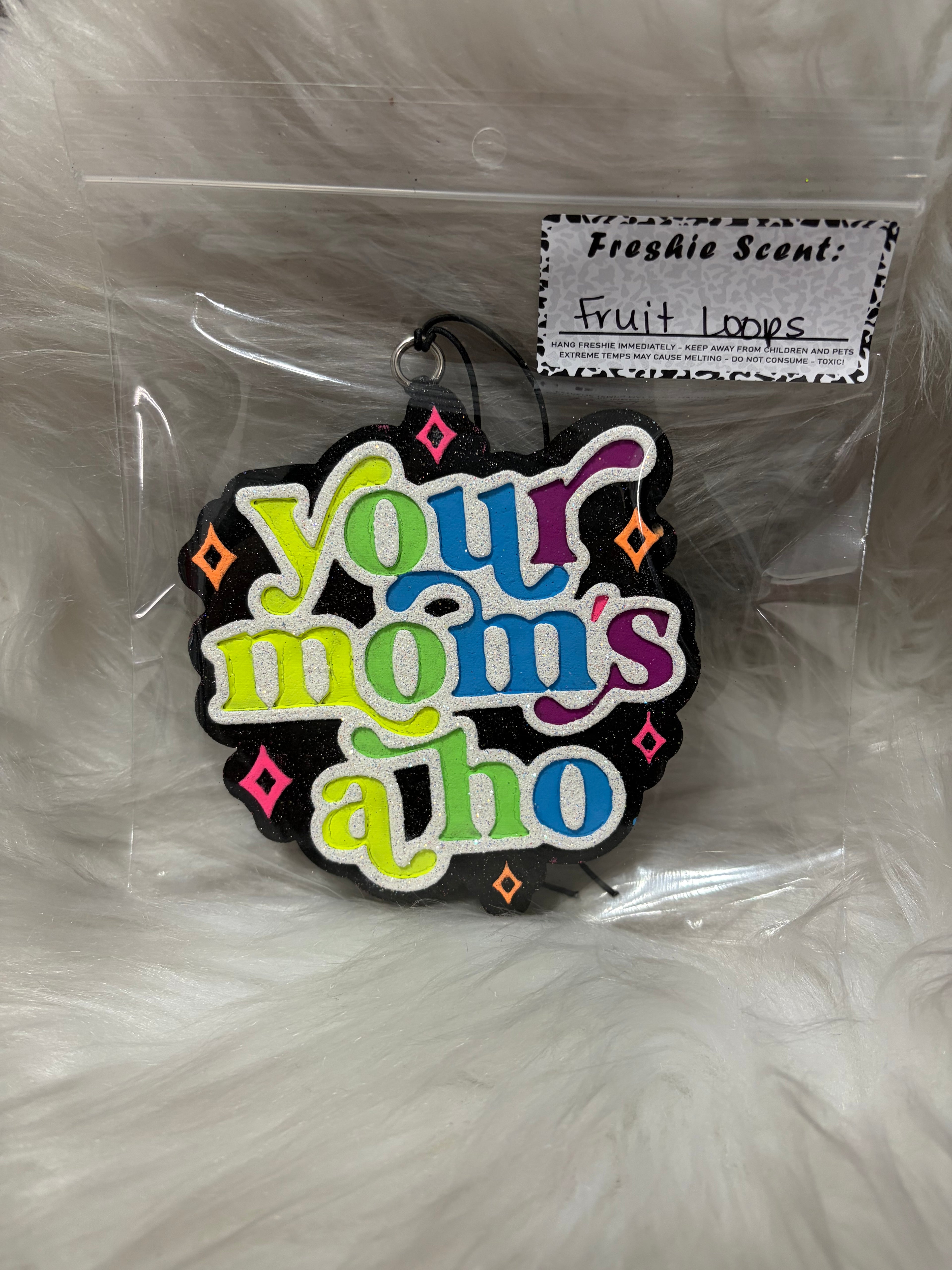 Your mom fruit loops
