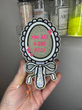 You are a bad bitch mirror